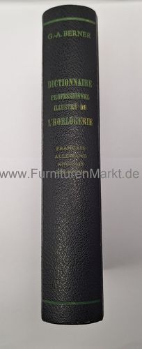 Dictionnaire De L'Horlogerie, G.-A. Berner